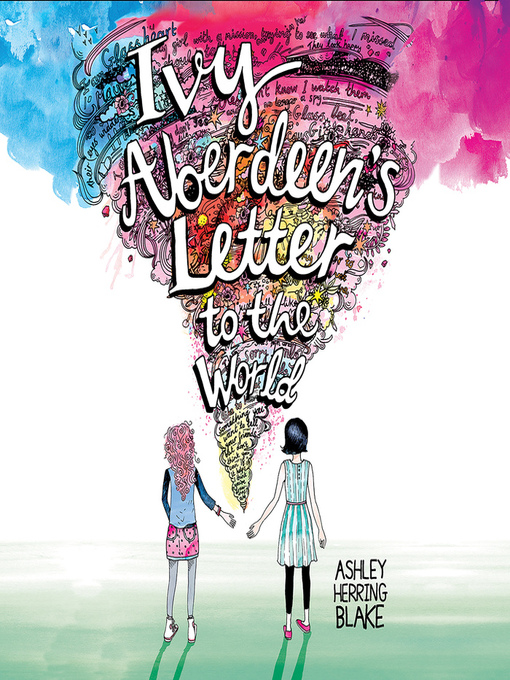 Title details for Ivy Aberdeen's Letter to the World by Ashley Herring Blake - Available